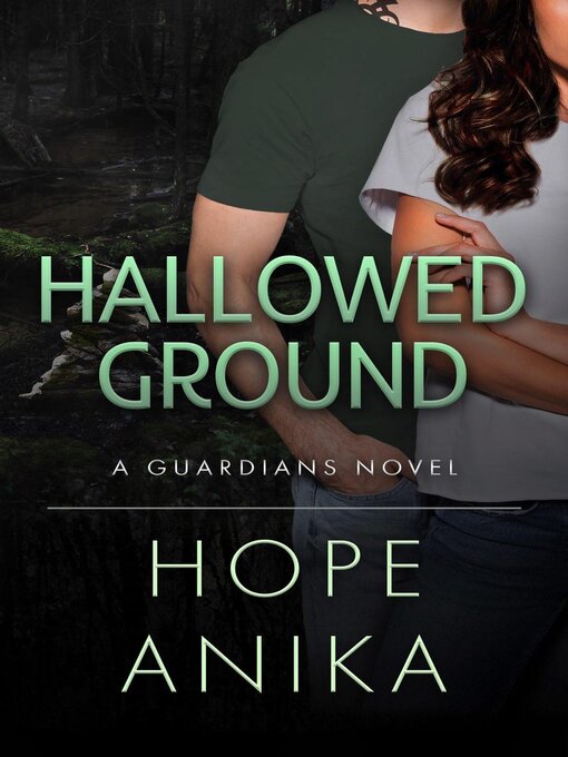 Title details for Hallowed Ground by Hope Anika - Available